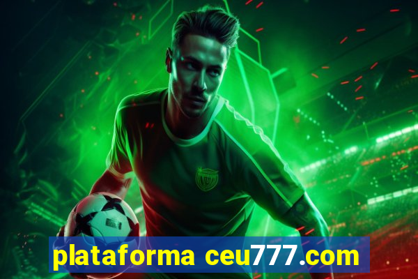 plataforma ceu777.com